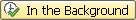 Second In the Background button used to execute the archiving process.